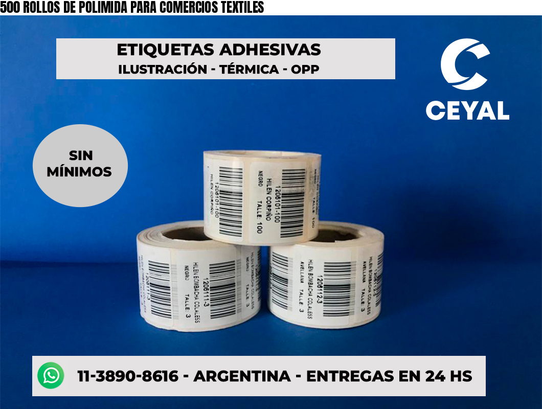 500 ROLLOS DE POLIMIDA PARA COMERCIOS TEXTILES