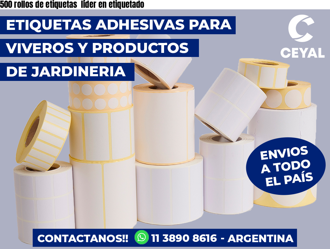 500 rollos de etiquetas líder en etiquetado