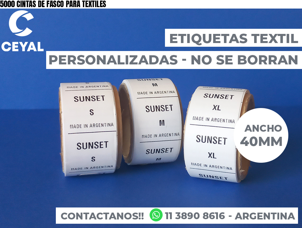 5000 CINTAS DE FASCO PARA TEXTILES