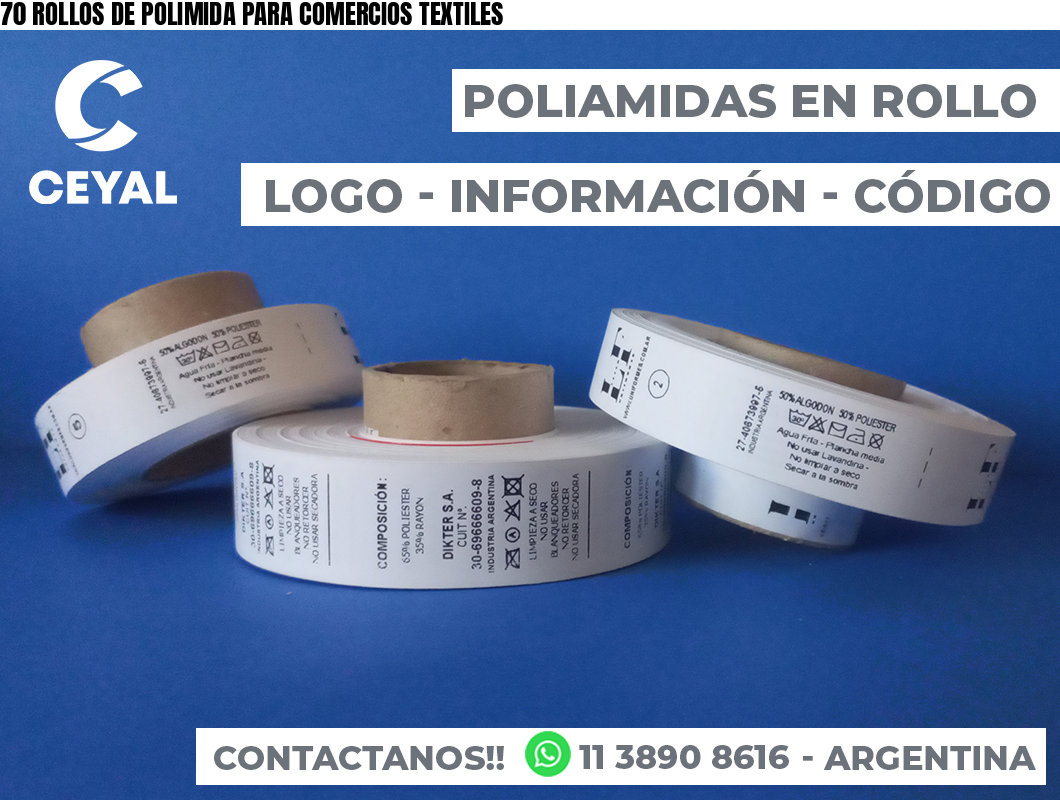 70 ROLLOS DE POLIMIDA PARA COMERCIOS TEXTILES