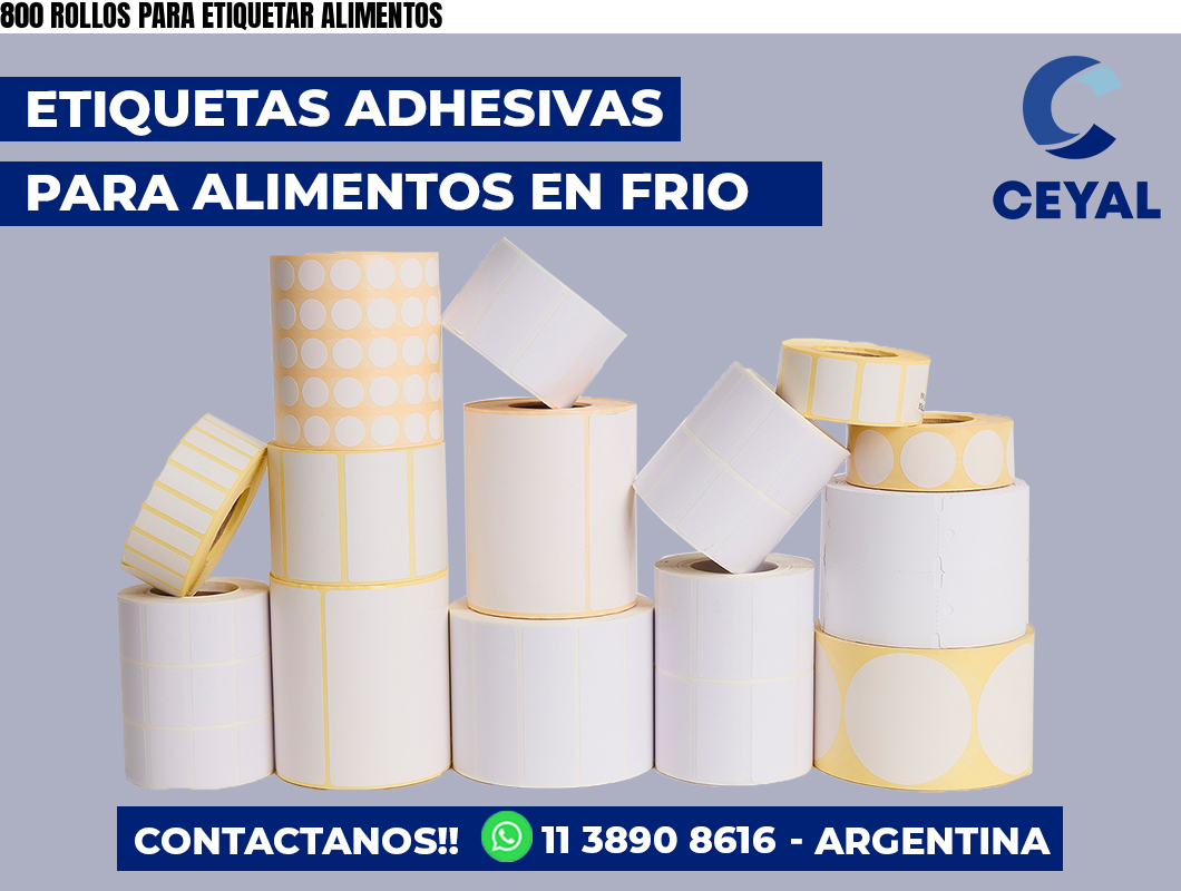 800 ROLLOS PARA ETIQUETAR ALIMENTOS