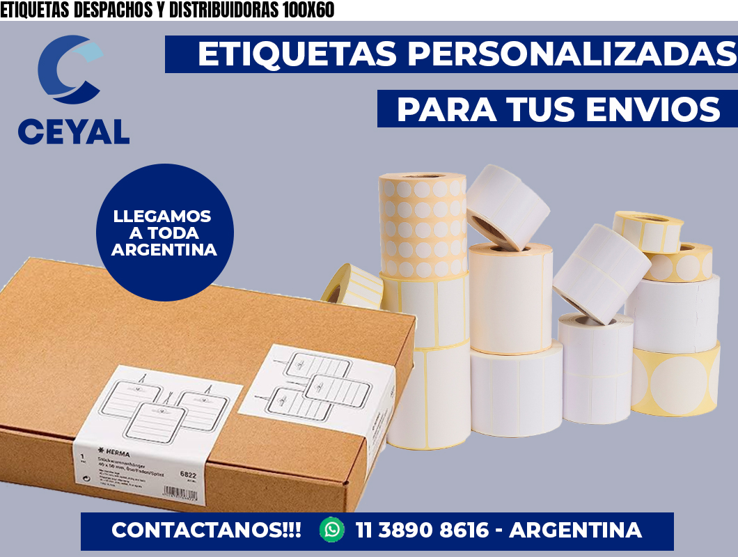 ETIQUETAS DESPACHOS Y DISTRIBUIDORAS 100X60
