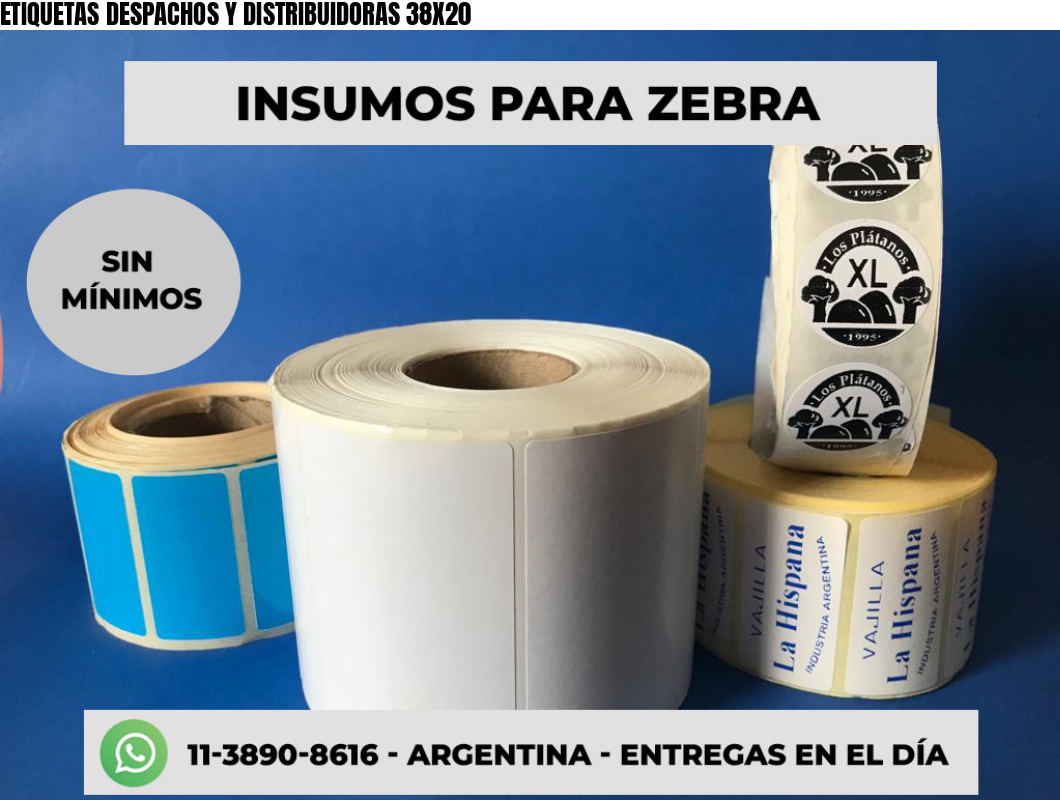 ETIQUETAS DESPACHOS Y DISTRIBUIDORAS 38X20
