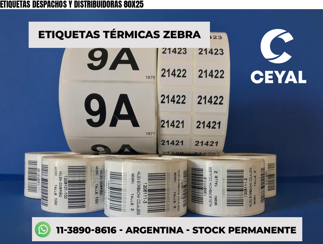 ETIQUETAS DESPACHOS Y DISTRIBUIDORAS 80X25