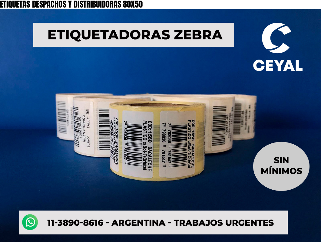 ETIQUETAS DESPACHOS Y DISTRIBUIDORAS 80X50