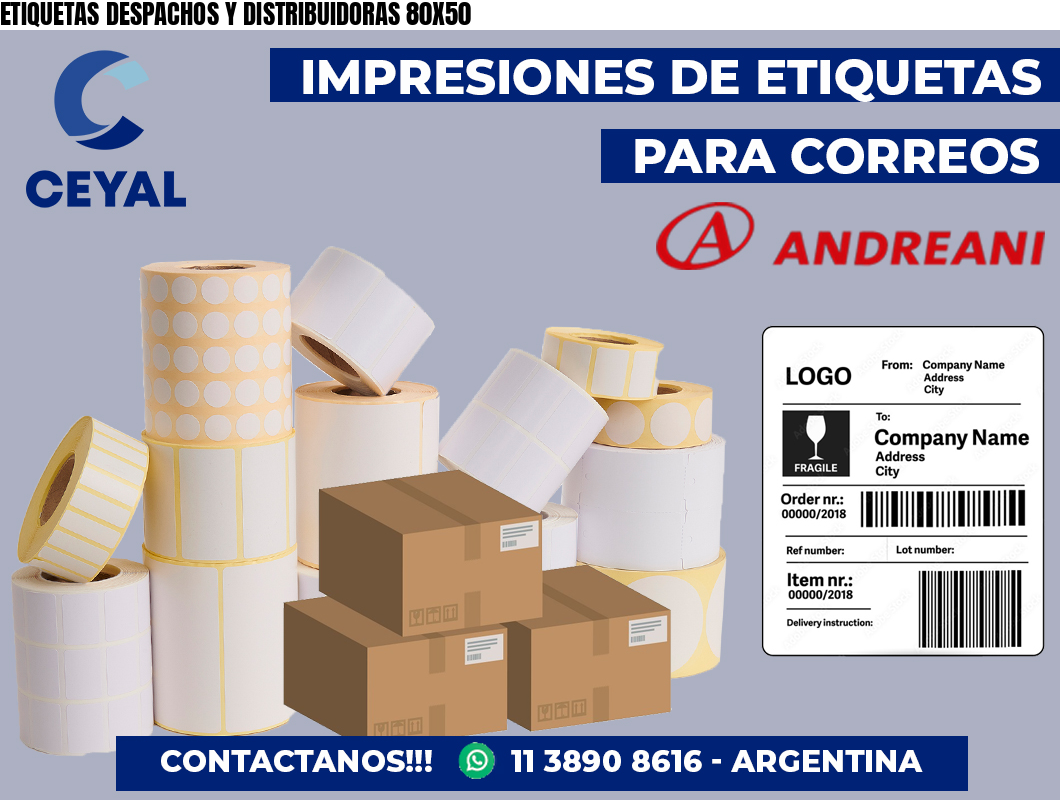 ETIQUETAS DESPACHOS Y DISTRIBUIDORAS 80X50
