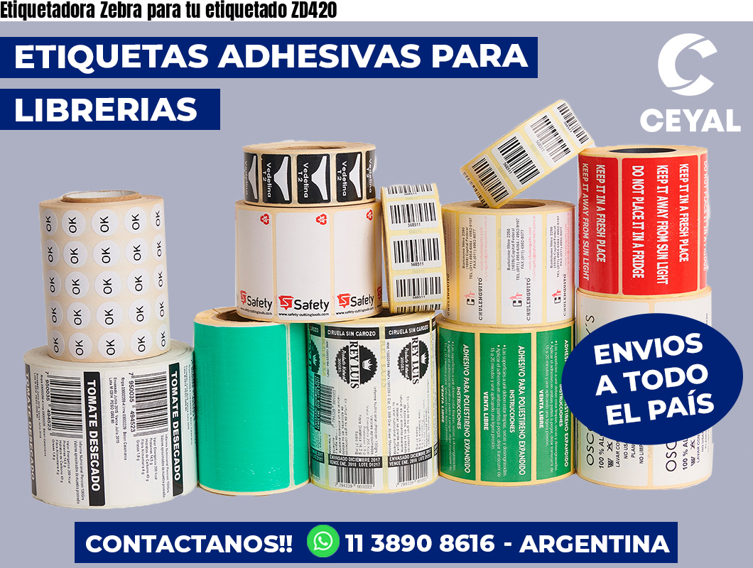Etiquetadora Zebra para tu etiquetado ZD420