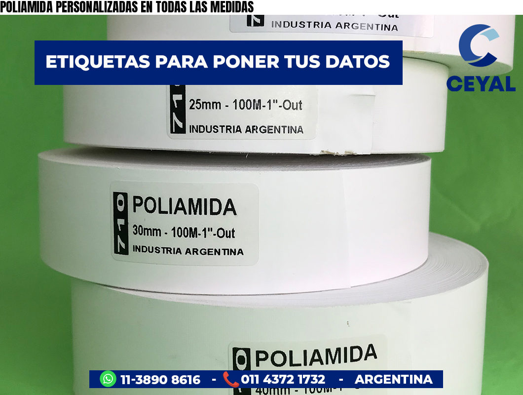 POLIAMIDA PERSONALIZADAS EN TODAS LAS MEDIDAS