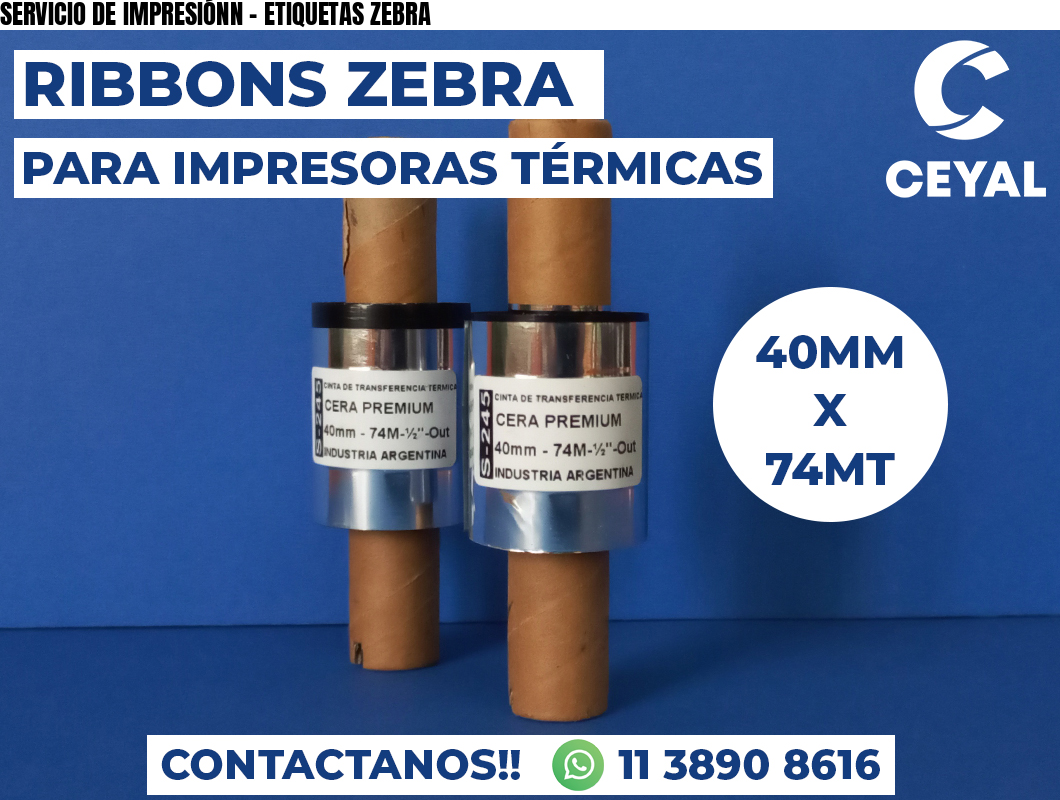 SERVICIO DE IMPRESIÓNN - ETIQUETAS ZEBRA