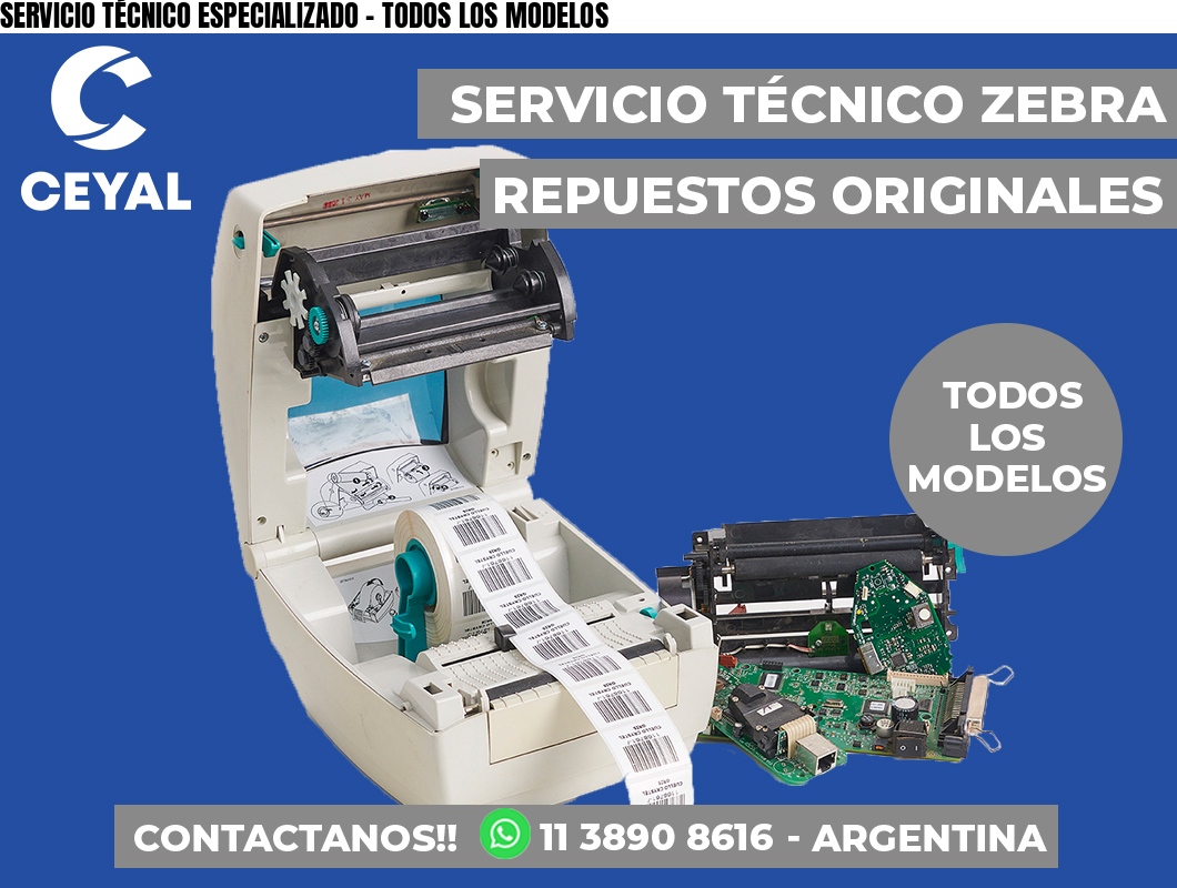 SERVICIO TÉCNICO ESPECIALIZADO – TODOS LOS MODELOS