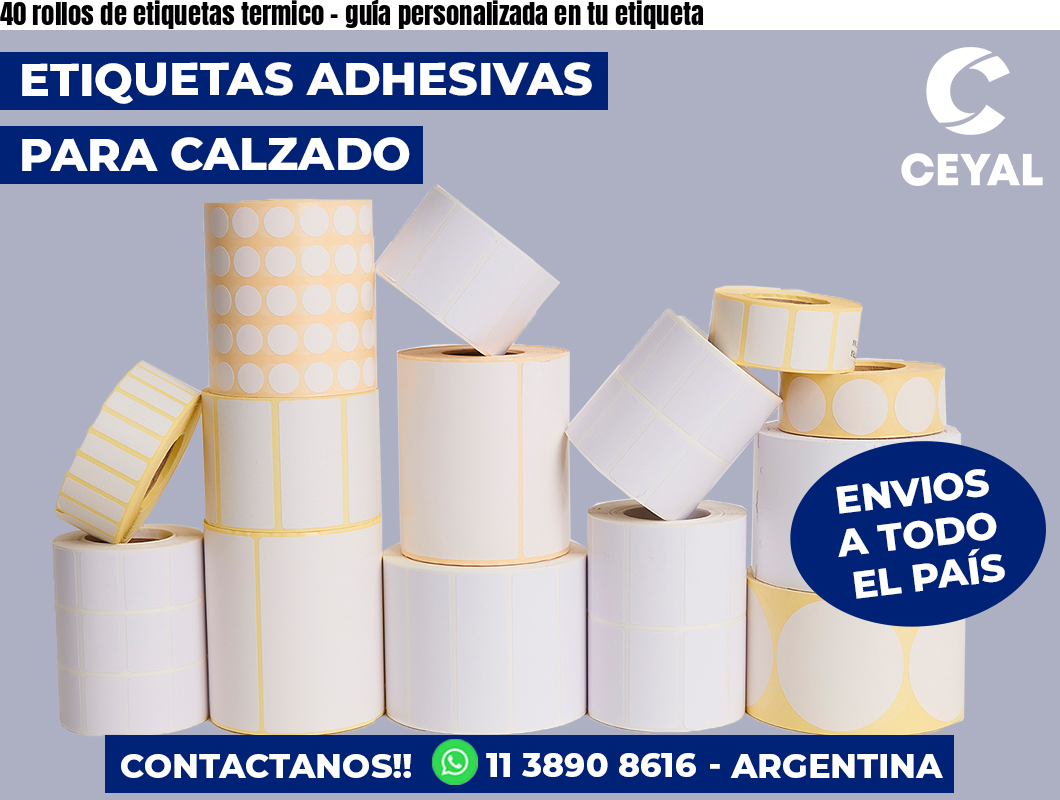 40 rollos de etiquetas termico - guía personalizada en tu etiqueta