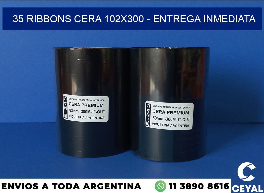 35 Ribbons cera 102×300 – Entrega inmediata