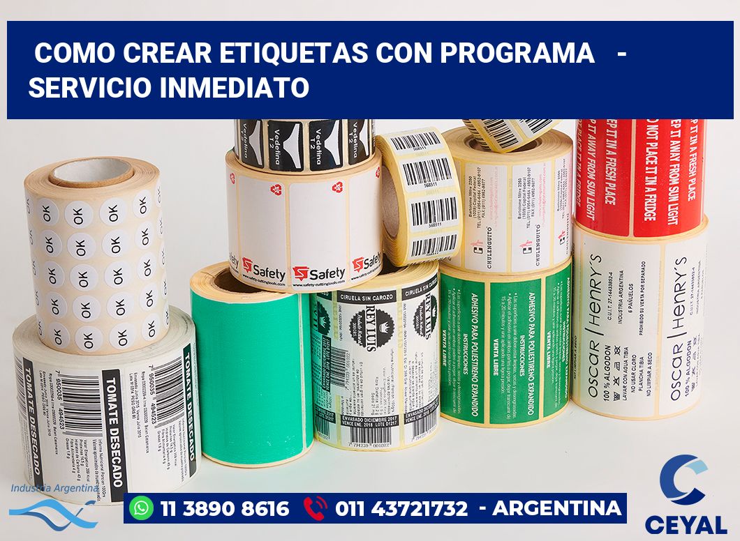Como crear etiquetas con programa - Servicio inmediato