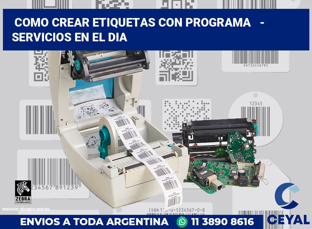 Como crear etiquetas con programa - Servicios en el dia