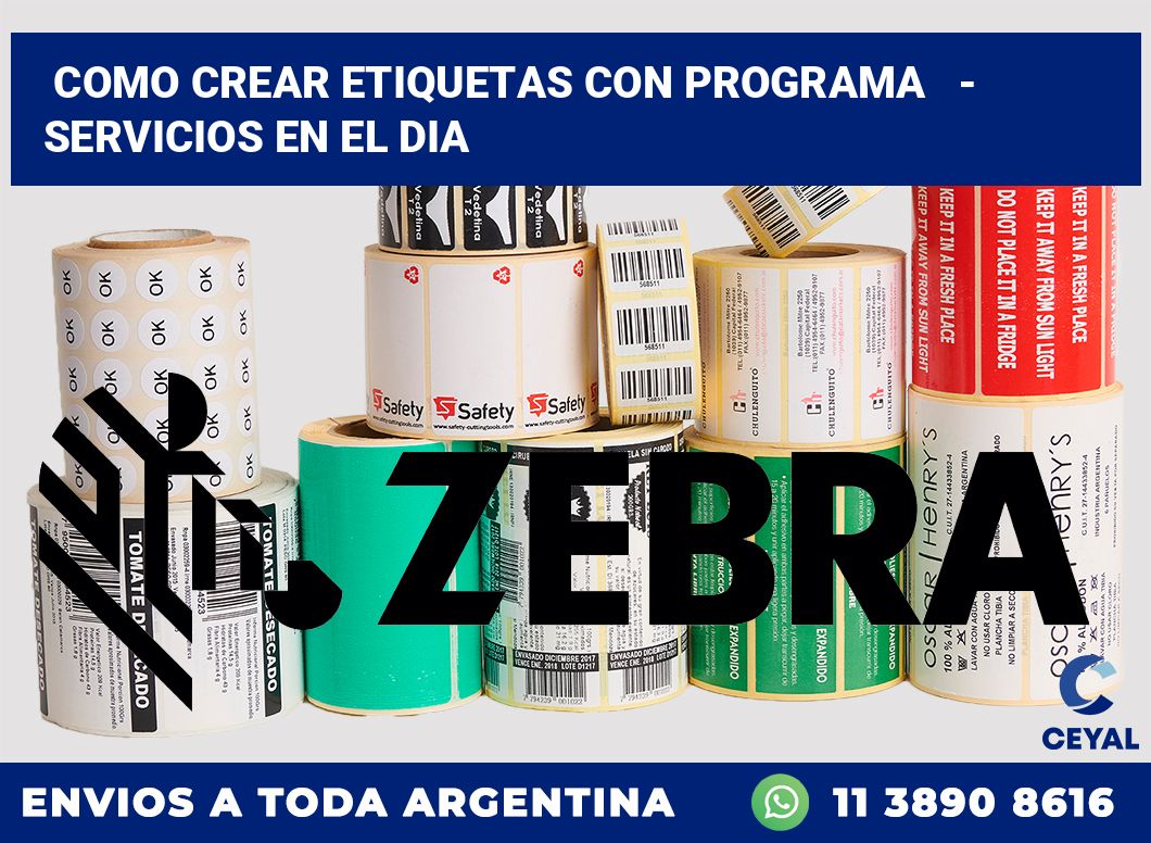 Como crear etiquetas con programa   – Servicios en el dia