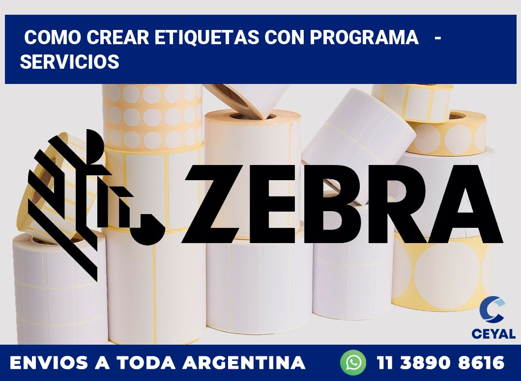 Como crear etiquetas con programa   – Servicios