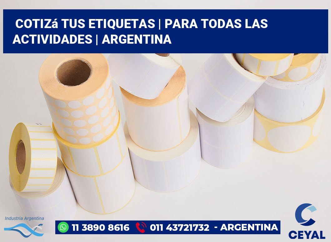 Cotizá tus etiquetas | Para todas las actividades | Argentina