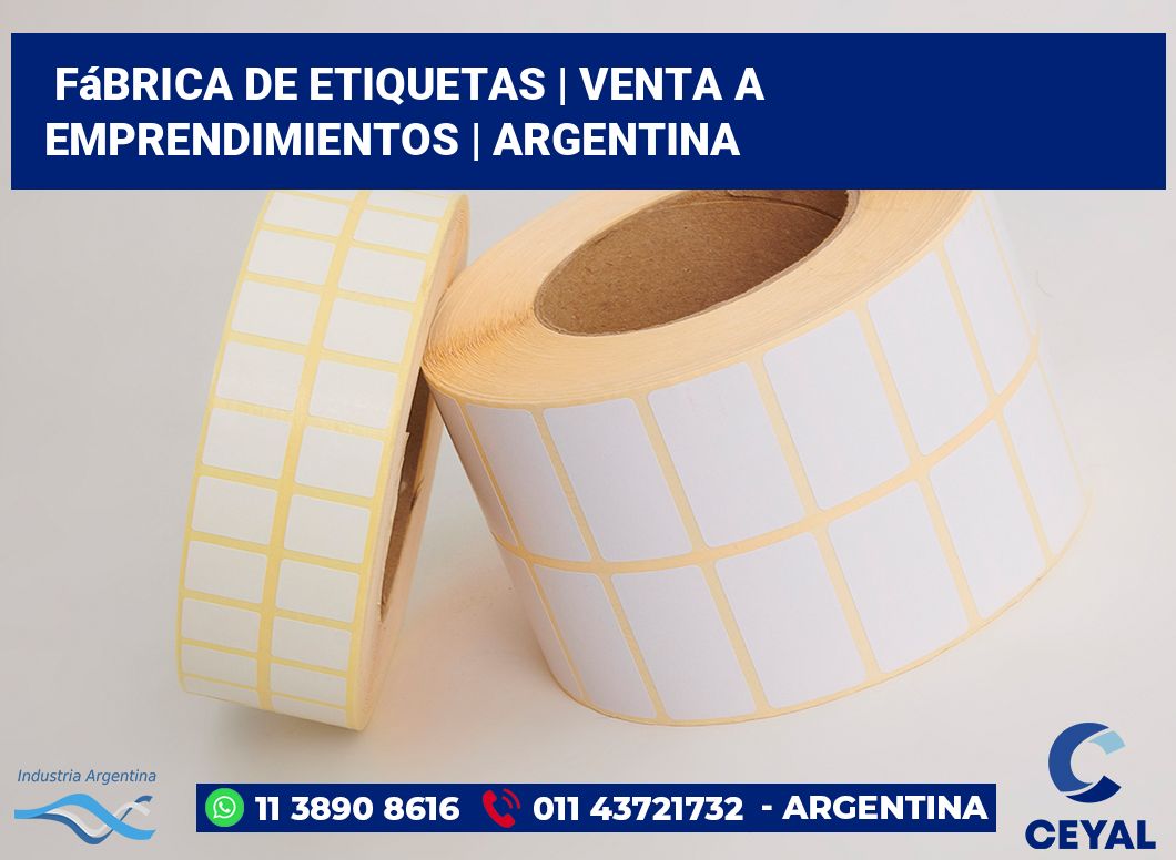 Fábrica de etiquetas | Venta a emprendimientos | Argentina