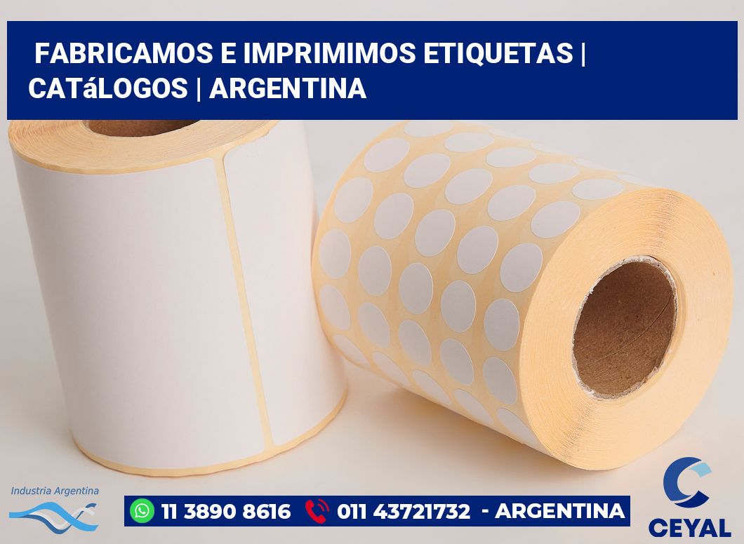 Fabricamos e imprimimos etiquetas | Catálogos | Argentina