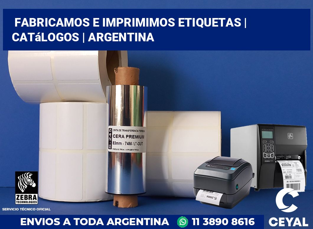 Fabricamos e imprimimos etiquetas | Catálogos | Argentina