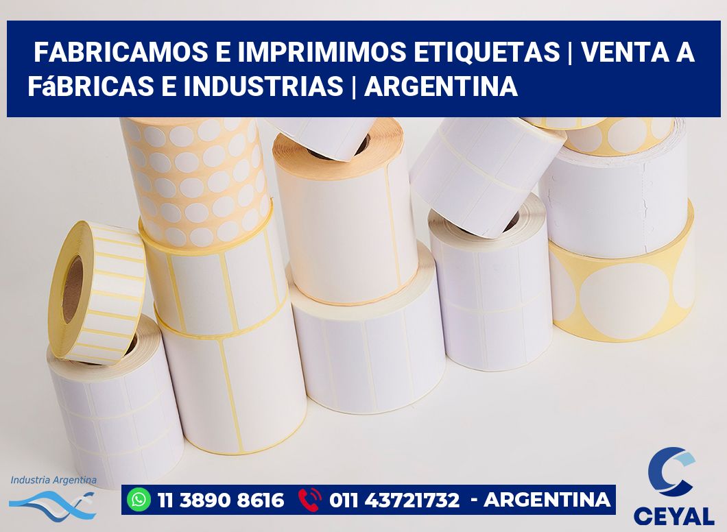 Fabricamos e imprimimos etiquetas | Venta a fábricas e industrias | Argentina