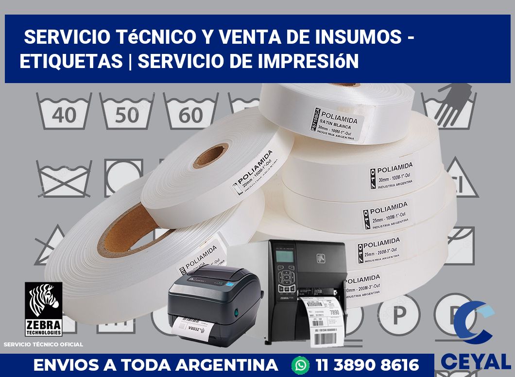 Servicio técnico y venta de insumos - Etiquetas | Servicio de impresión