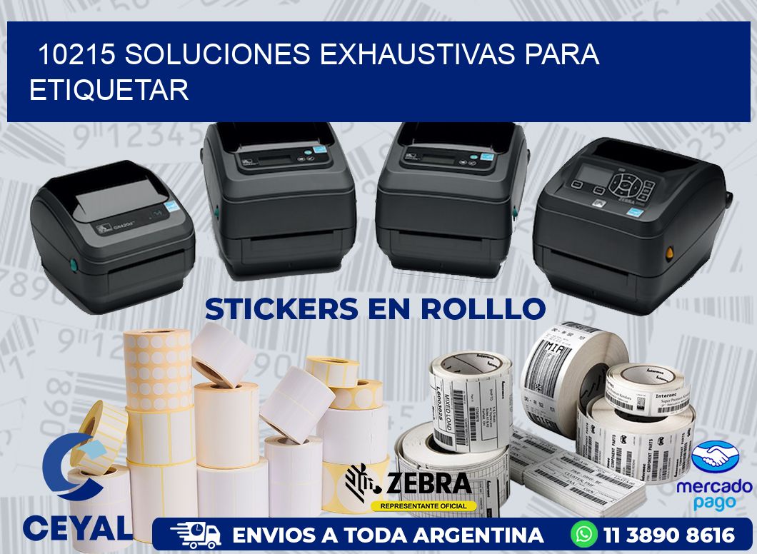 10215 SOLUCIONES EXHAUSTIVAS PARA ETIQUETAR