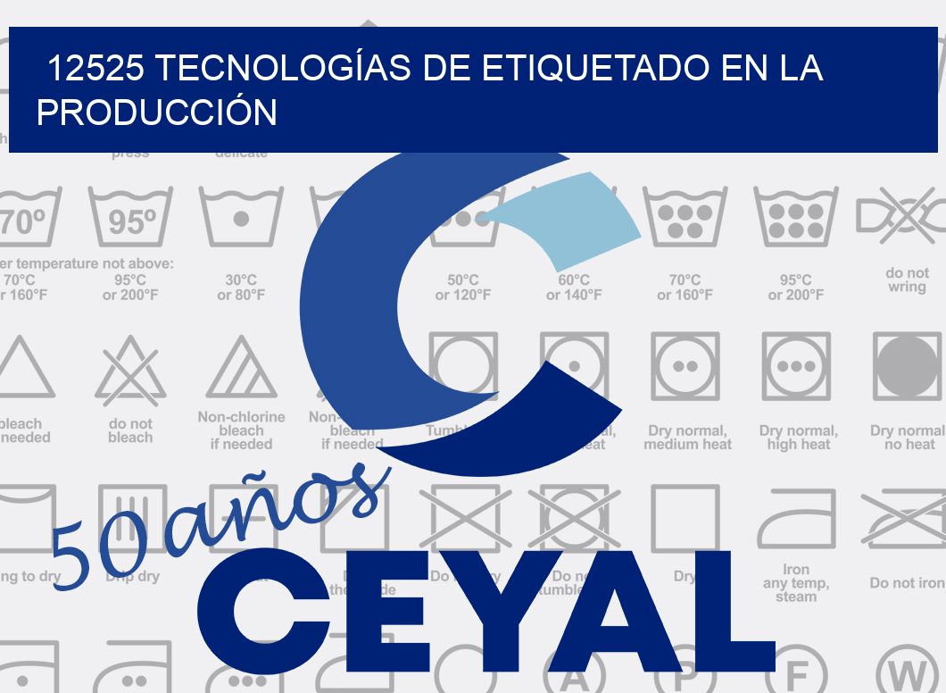 12525 TECNOLOGÍAS DE ETIQUETADO EN LA PRODUCCIÓN
