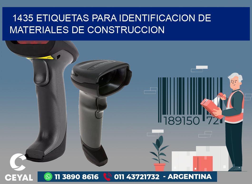 1435 ETIQUETAS PARA IDENTIFICACION DE MATERIALES DE CONSTRUCCION
