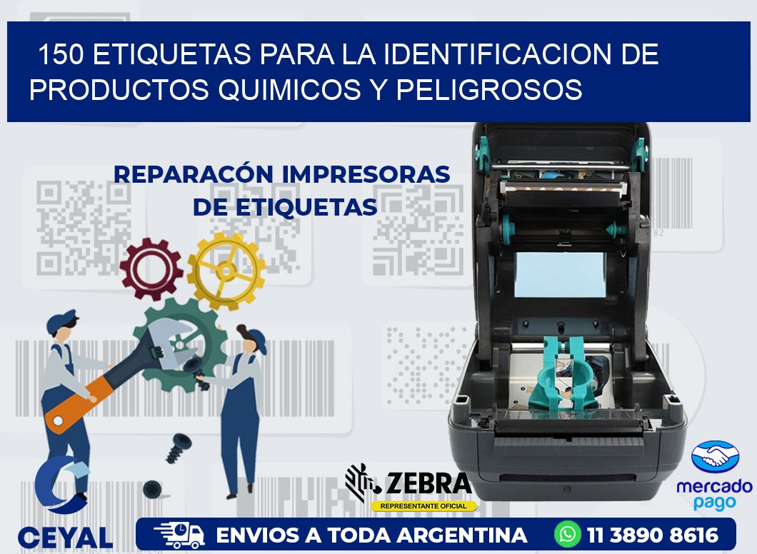 150 ETIQUETAS PARA LA IDENTIFICACION DE PRODUCTOS QUIMICOS Y PELIGROSOS