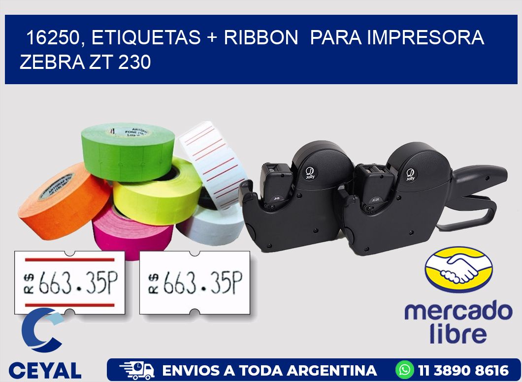 16250, etiquetas + ribbon para impresora zebra ZT 230