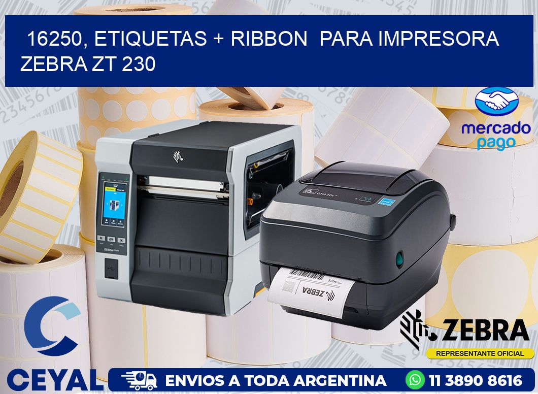 16250, etiquetas + ribbon  para impresora zebra ZT 230