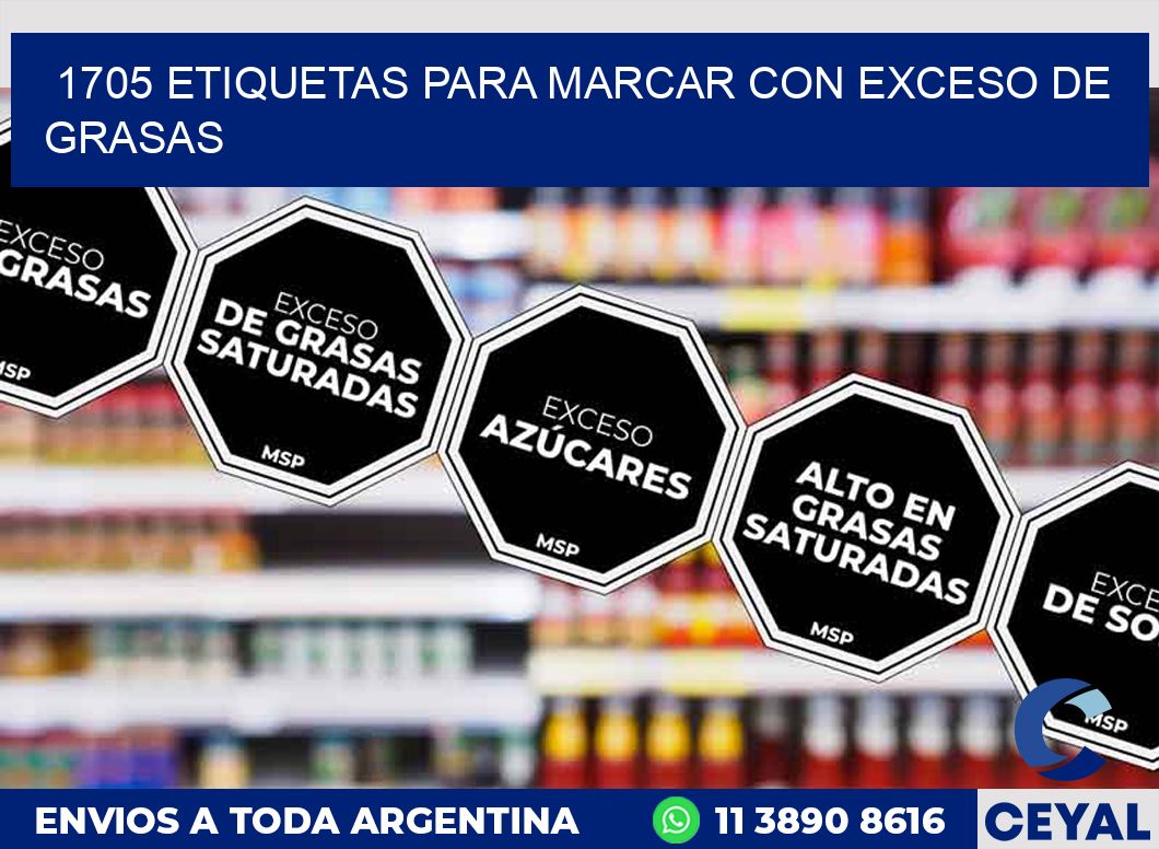 1705 ETIQUETAS PARA MARCAR CON EXCESO DE GRASAS
