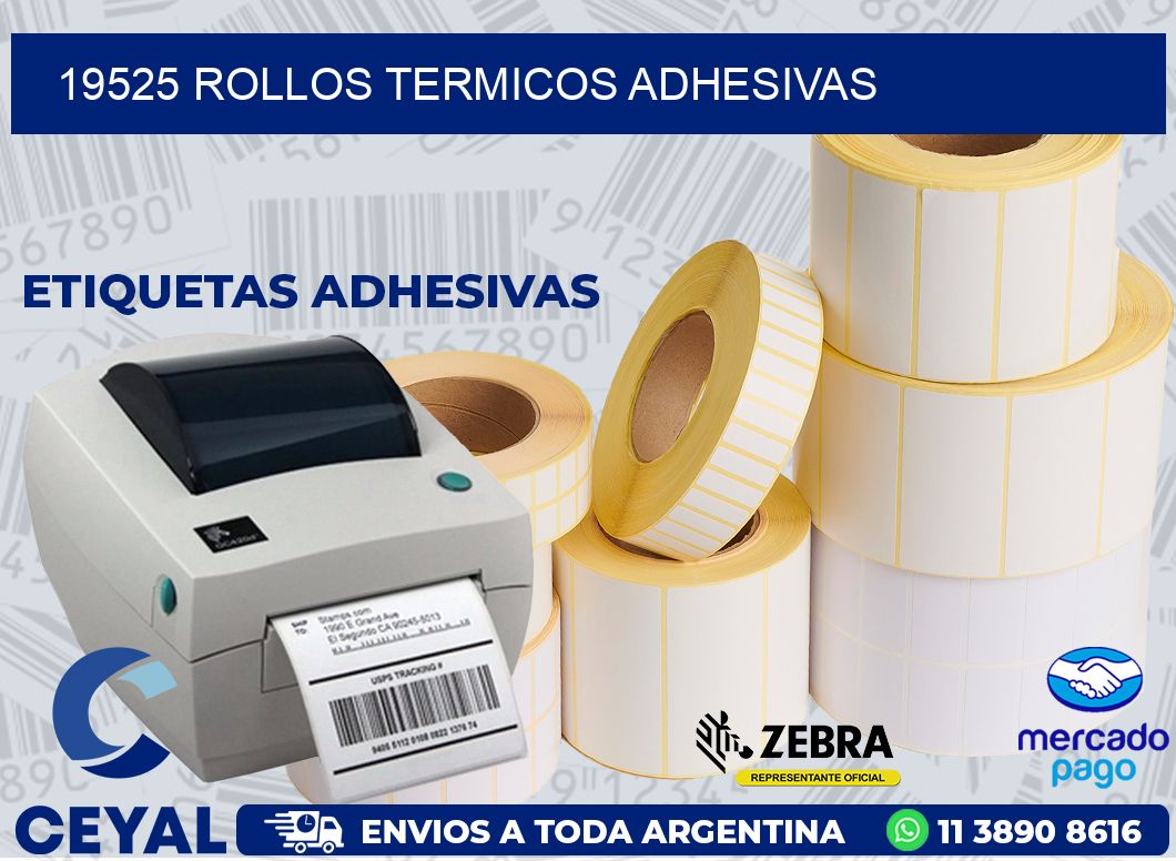 19525 ROLLOS TERMICOS ADHESIVAS