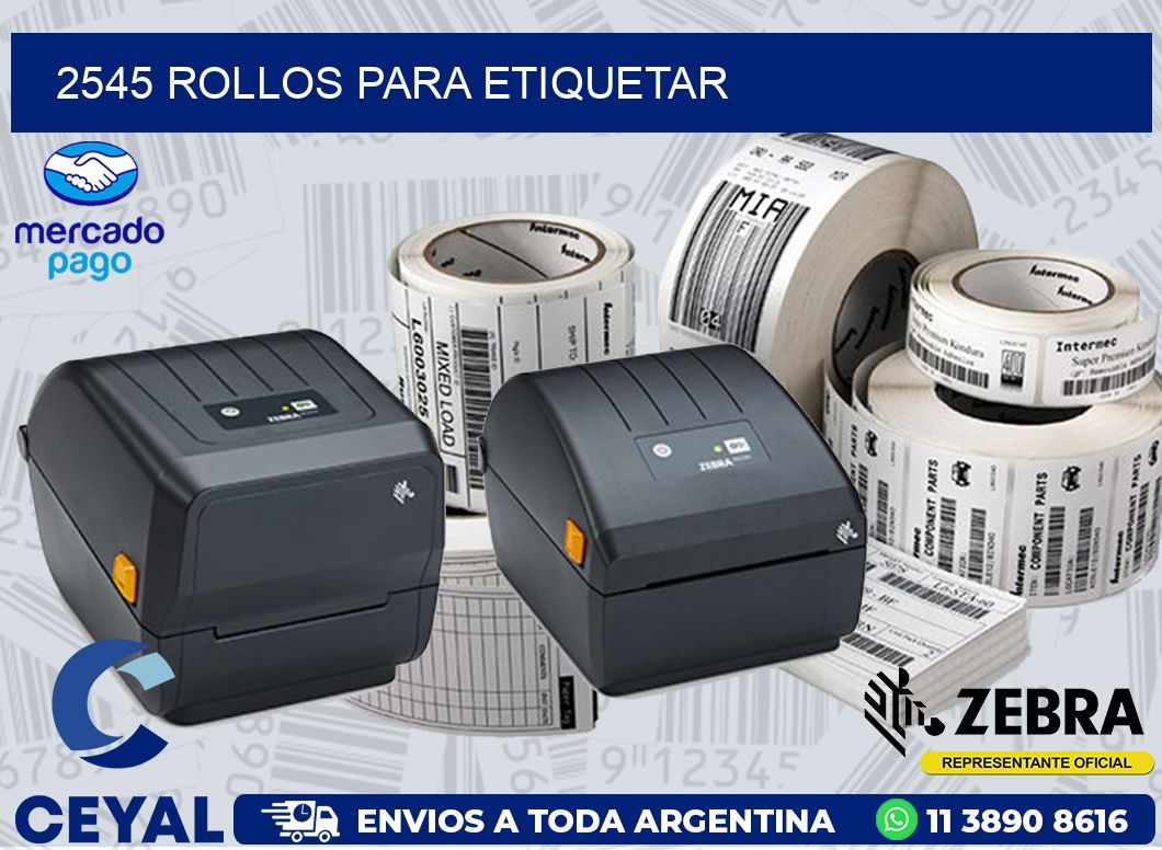 2545 ROLLOS PARA ETIQUETAR