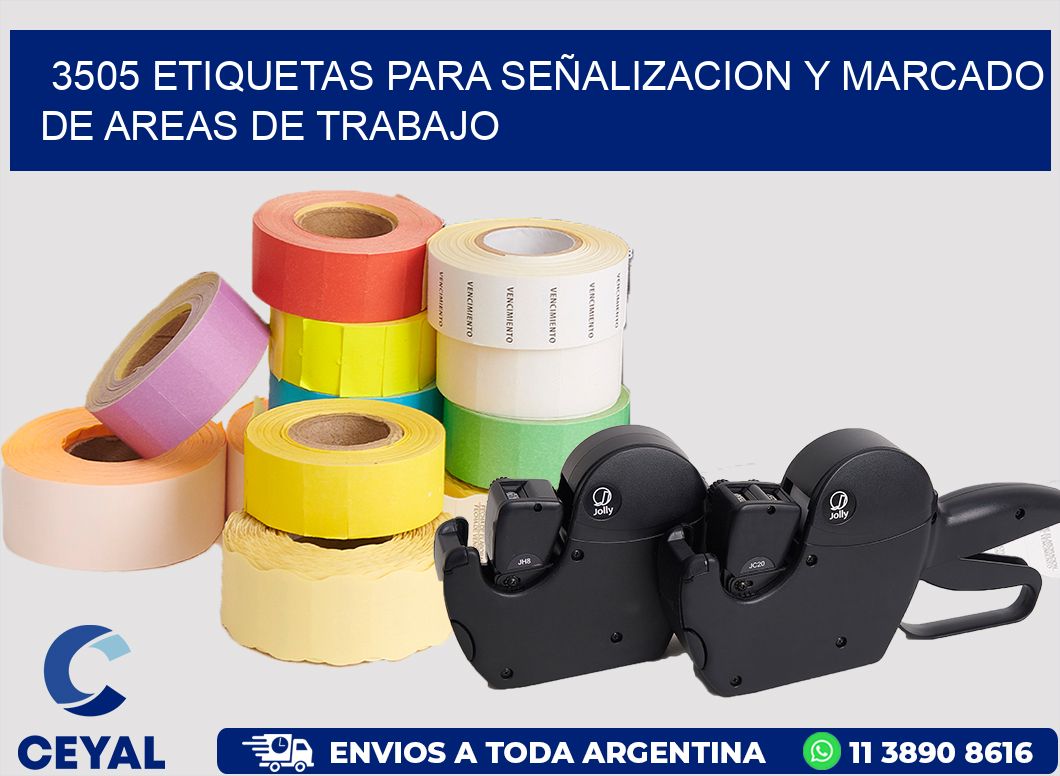 3505 ETIQUETAS PARA SEÑALIZACION Y MARCADO DE AREAS DE TRABAJO
