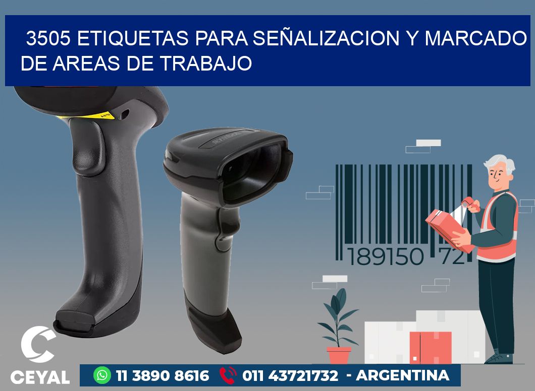 3505 ETIQUETAS PARA SEÑALIZACION Y MARCADO DE AREAS DE TRABAJO