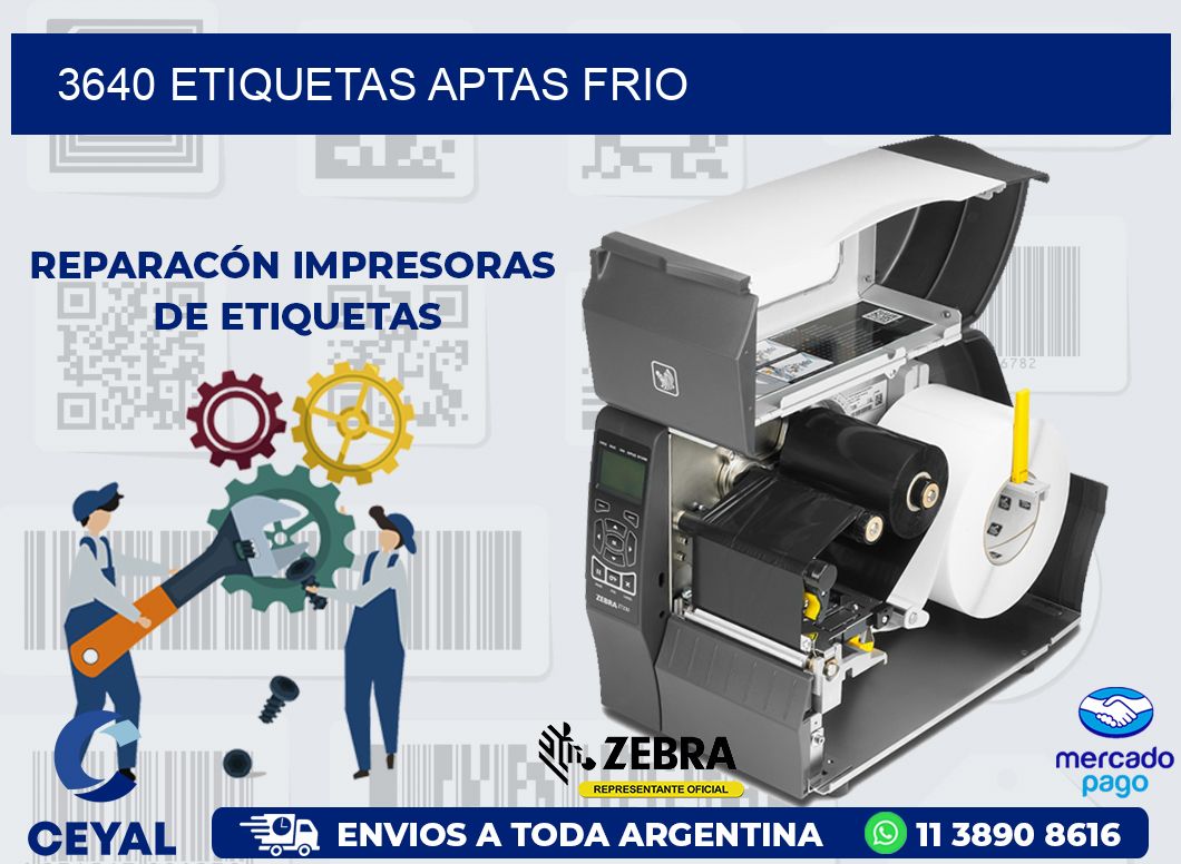 3640 ETIQUETAS APTAS FRIO