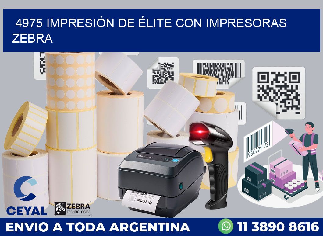 4975 IMPRESIÓN DE ÉLITE CON IMPRESORAS ZEBRA