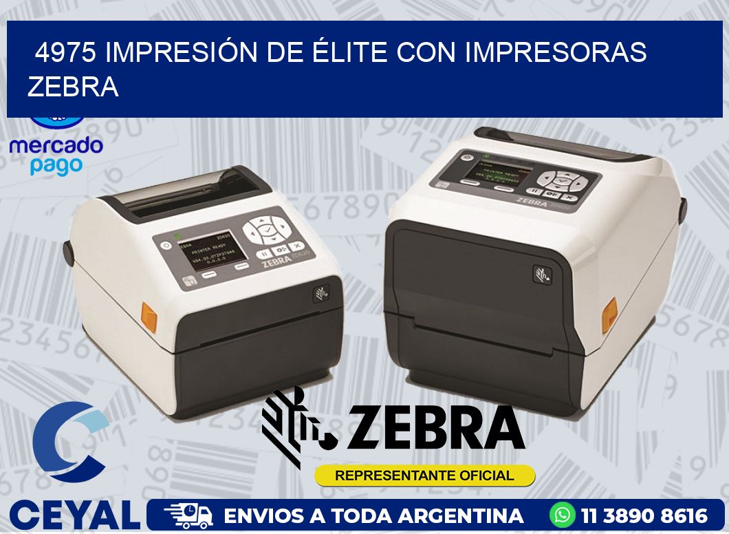 4975 IMPRESIÓN DE ÉLITE CON IMPRESORAS ZEBRA
