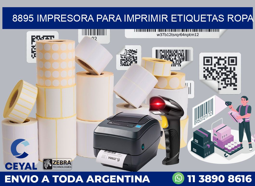 8895 IMPRESORA PARA IMPRIMIR ETIQUETAS ROPA