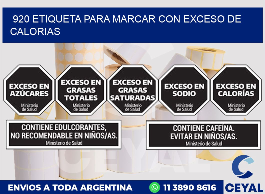 920 ETIQUETA PARA MARCAR CON EXCESO DE CALORIAS