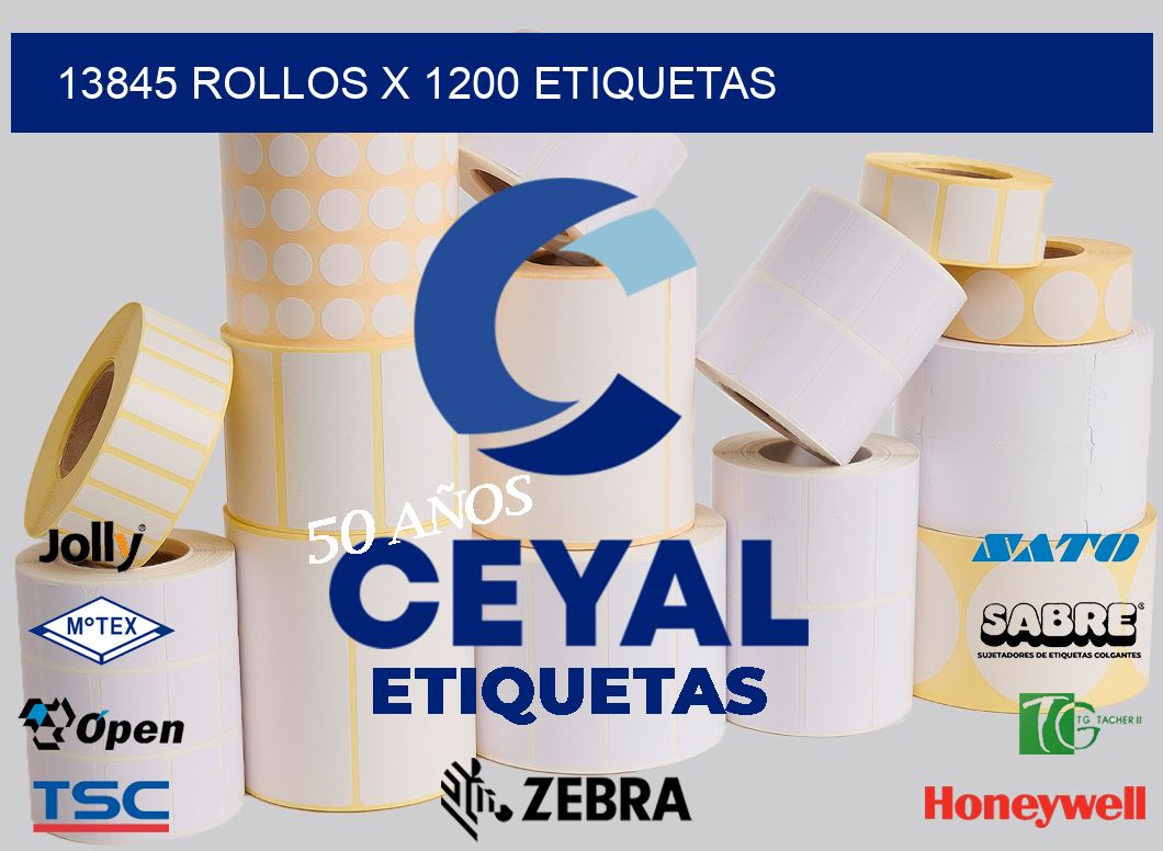 13845 Rollos x 1200 etiquetas