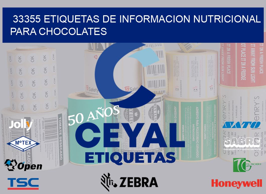 33355 ETIQUETAS DE INFORMACION NUTRICIONAL PARA CHOCOLATES