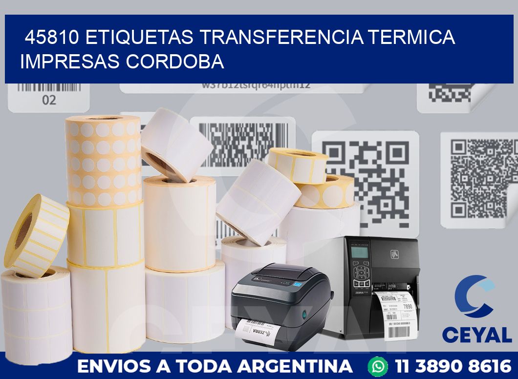 45810 ETIQUETAS TRANSFERENCIA TERMICA IMPRESAS CORDOBA
