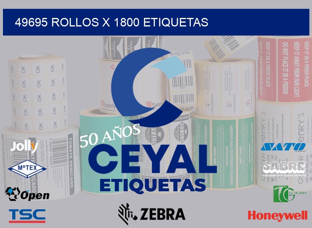 49695 Rollos x 1800 etiquetas