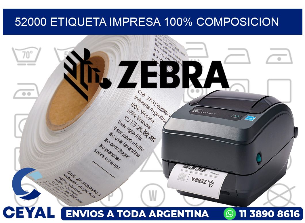 52000 ETIQUETA IMPRESA 100% COMPOSICION