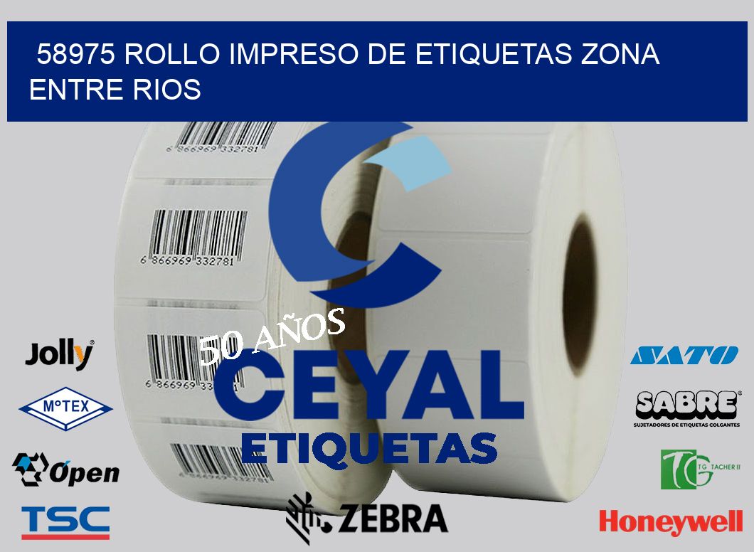 58975 ROLLO IMPRESO DE ETIQUETAS ZONA ENTRE RIOS