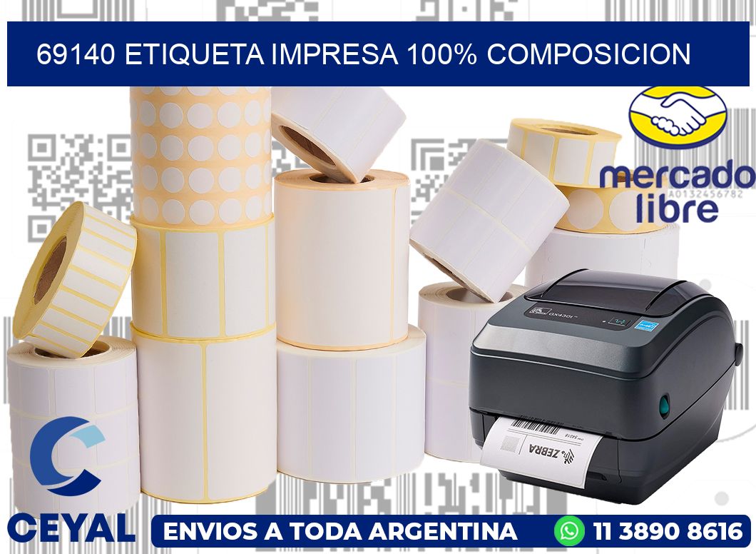 69140 ETIQUETA IMPRESA 100% COMPOSICION