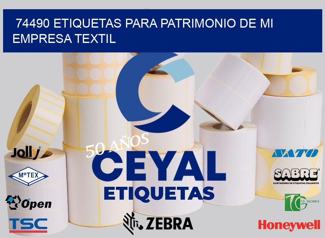 74490 ETIQUETAS PARA PATRIMONIO DE MI EMPRESA TEXTIL